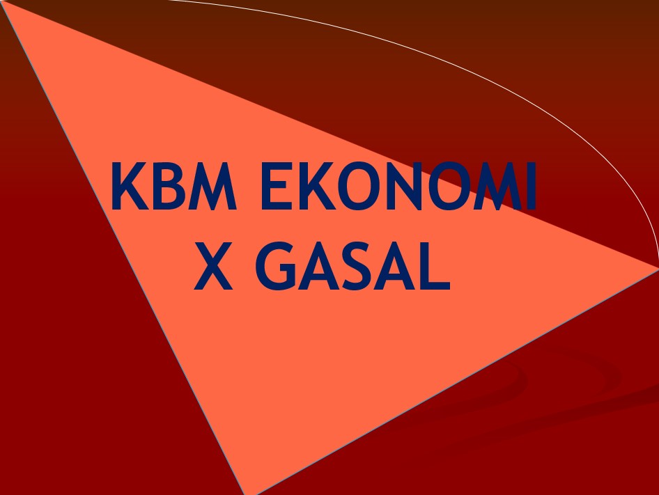 KBM EKONOMI X GASAL 