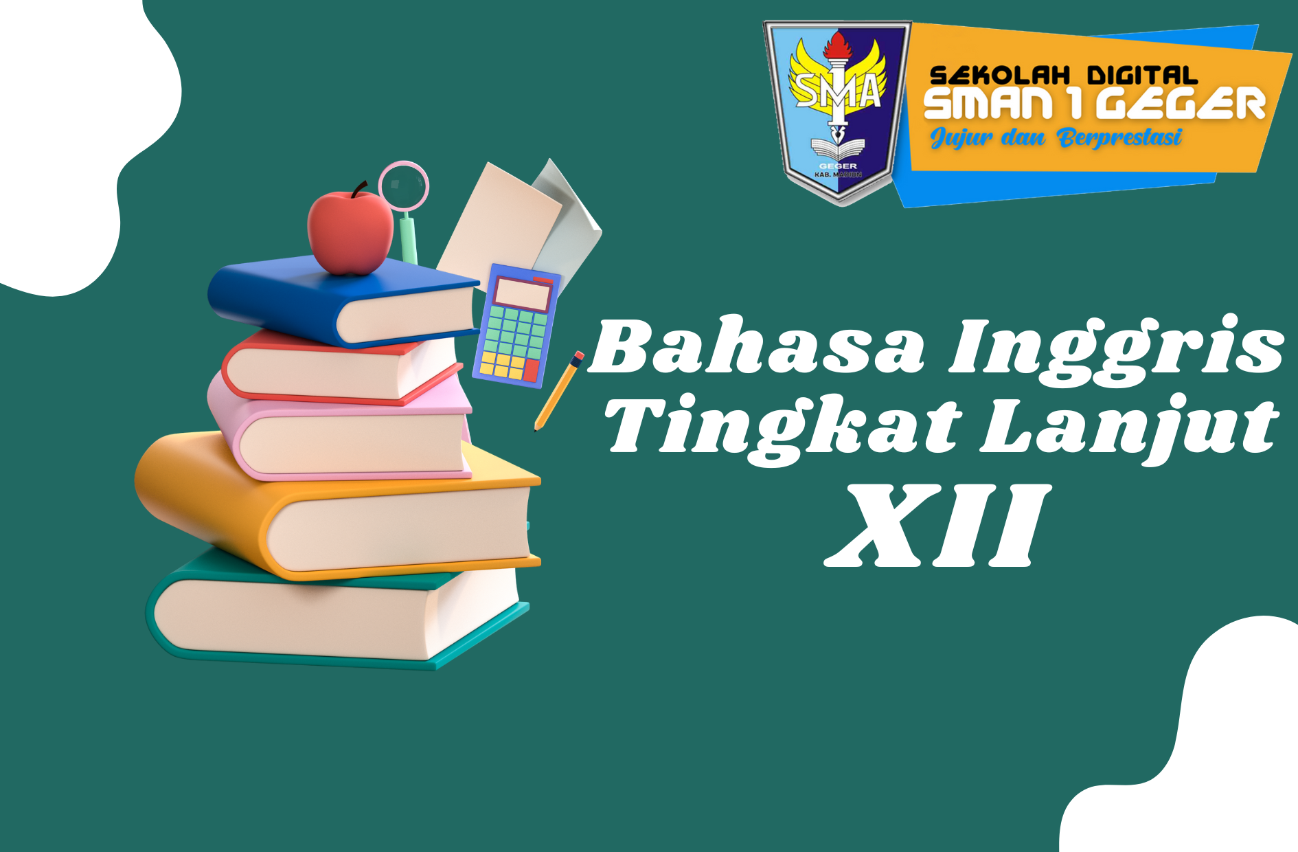 BAHASA INGGRIS TINGKAT LANJUT KELAS XII