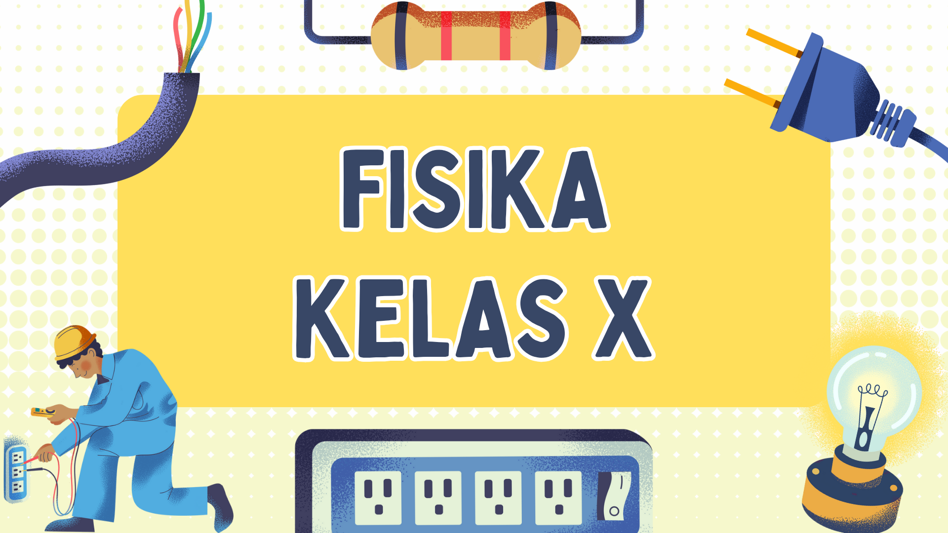 FISIKA KELAS X